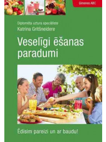 Veselīgi ēšanas paradumi 