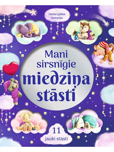 Mani sirsnīgie miedziņa stāsti. 11 jauki stāsti Mani sirsnīgie miedziņa stāsti. 11 jauki stāsti
