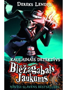 Kaulainais detektīvs 1. Blēžagabals Jaukums Kaulainais detektīvs 1. Blēžagabals Jaukums
