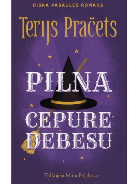 Pilna cepure debesu. 2. grāmat a par Tifāniju Smelgu Pilna cepure debesu. 2. grāmat a par Tifāniju Smelgu