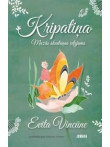 Kripatiņa. Mazās skudriņas ceļojums Kripatiņa. Mazās skudriņas ceļojums
