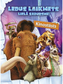 Ledus Laikmets. Lielā  sadursme. Kinostāsts Ledus Laikmets. Lielā  sadursme. Kinostāsts