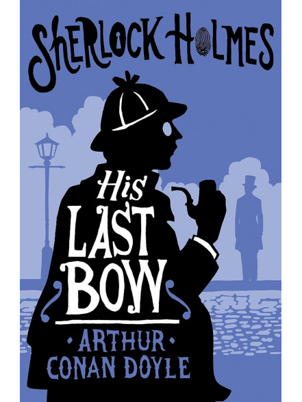 His Last Bow His Last Bow