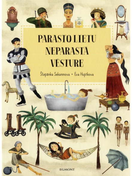 Parasto lietu neparastā vēsture Parasto lietu neparastā vēsture