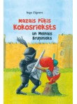 Mazais pūķis Kokosrieksts un Melnais Bruņinieks Mazais pūķis Kokosrieksts un Melnais Bruņinieks