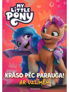My Little Pony. Krāso pēc parauga! Ar uzlīmēm My Little Pony. Krāso pēc parauga! Ar uzlīmēm