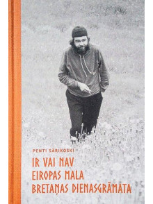 ir vai nav Eiropas mala Bretaņas dienasgrāmata