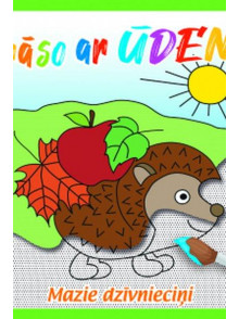 Krāso ar ūdeni! Mazie dzīvnieciņi