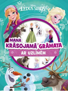Ledus sirds. Mana krāsojamā grāmata ar uzlīmēm Ledus sirds. Mana krāsojamā grāmata ar uzlīmēm