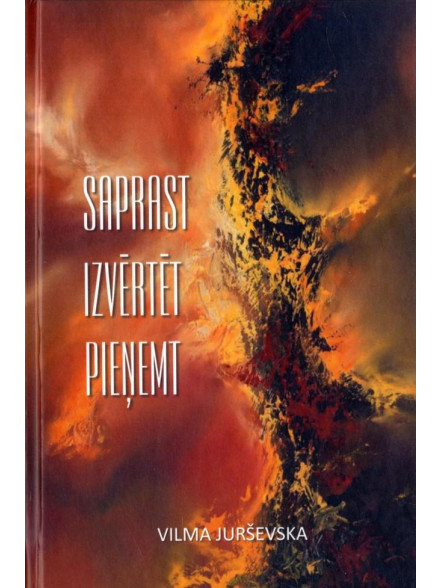 Saprast izvēŗtēt pieņemt Saprast izvēŗtēt pieņemt
