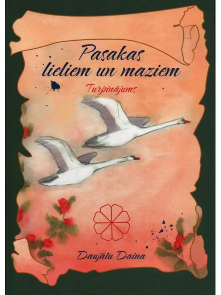 Pasakas lieliem un maziem Pasakas lieliem un maziem