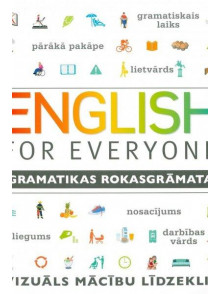 English for everyone. Gramatikas rokasgrāmata