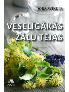 Veselīgākās zāļu tējas