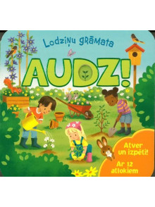 Lodziņu grāmata AUDZ! Atver un izpēti! Ar 12 atlokiem 