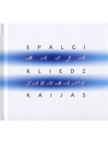 Spalgi kliedz kaijas Spalgi kliedz kaijas
