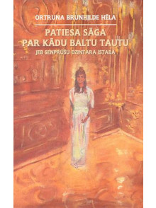 Patiesā sāga par kādu baltu  tautu