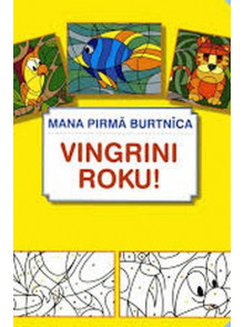 Mana pirmā burtnīca. Vingrini roku!