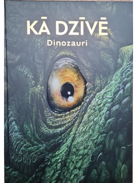 Kā dzīvē. Dinozauri