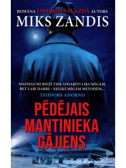 Pēdējais mantinieka gājiens Pēdējais mantinieka gājiens