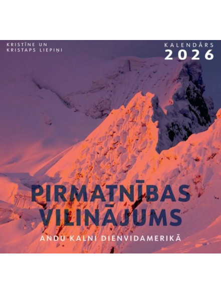 K/2026 Pitmatnības vilinājums. Andu kalni