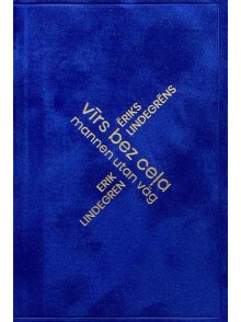 Vīrs bez ceļa / Mannen utan väg