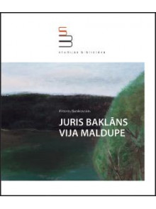 Juris Baklāns. Vija Maldupe 