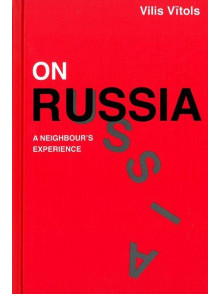 On Russia. A neighbour`s experience On Russia. A neighbour`s experience