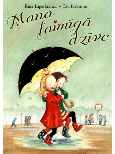 Mana laimīga dzīve