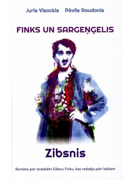 Finks un sargeņģelis. Zibsnis