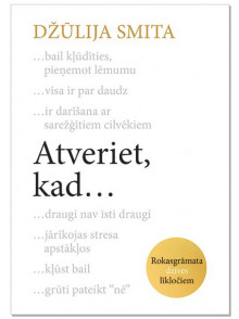 Atveriet, kad... Atveriet, kad...