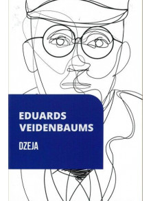 Dzeja. Eduards Veidenbaums