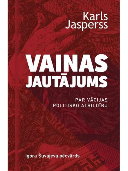 Vainas jautājums. Par Vācijas politisko atbildību Vainas jautājums. Par Vācijas politisko atbildību