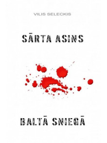 Sārta asins baltā sniegā (2. izdevums)