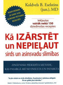 Kā izārstēt un nepieļaut sirds un asinsvadu slimības (brošūr