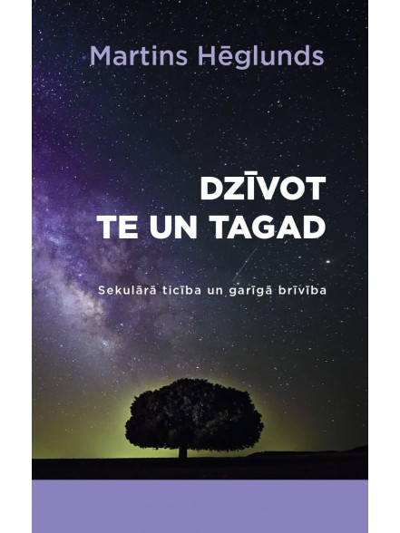 Dzīvot te un tagad