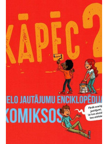 Kāpēc? Lielo jautājumu enciklopēdija komiksu