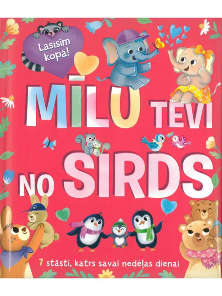 Mīlu tevi no sirds. 7 stāsti, katrs savai nedēļas dienai 