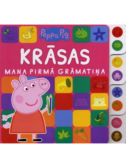 Peppa Pig. Krāsa. Mana pirmā grāmataiņa Peppa Pig. Krāsa. Mana pirmā grāmataiņa