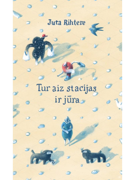 Tur aiz stacijas ir jūra Tur aiz stacijas ir jūra