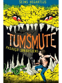 Tumšmute. Pasauļu sprādziens