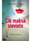 Cik maksā sieviete Cik maksā sieviete