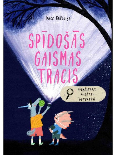 Spīdošās gaismas tracis. Aizvēstures pilsētas detektīvi