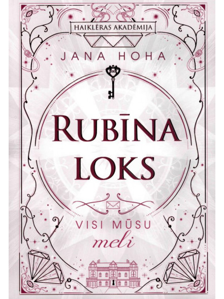 Rubīna loks. Visi mūsu meli, 2