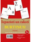 Iepazīsti un raksti burtiņus! 32 kartītes Iepazīsti un raksti burtiņus! 32 kartītes