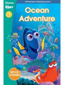 Finding Dory: Ocean Adventure Adventures in Reading, Level 1 Finding Dory: Ocean Adventure Adventures in Reading, Level 1