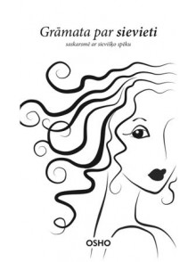 Grāmata par sievieti saskarsmē ar sievišķo spēku Grāmata par sievieti saskarsmē ar sievišķo spēku