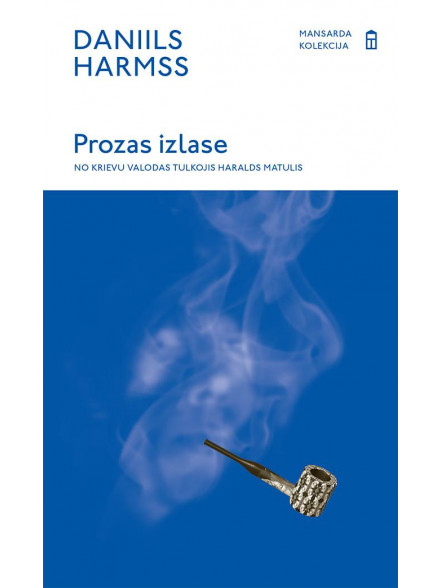 Prozas izlase. Daniils Harmss  Prozas izlase. Daniils Harmss