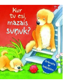 Kur tu esi, mazais suņuk? 18+ Kur tu esi, mazais suņuk? 18+
