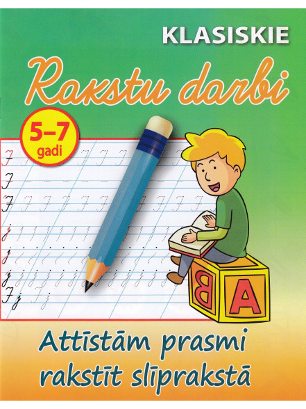 Rakstīt slīprakstā 5-7 Rakstīt slīprakstā 5-7