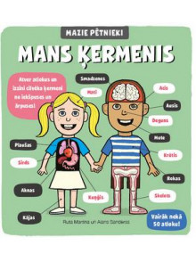 Mazie pētnieki. Mans ķermenis. Vairāk nekā 30 atloku! Mazie pētnieki. Mans ķermenis. Vairāk nekā 30 atloku!